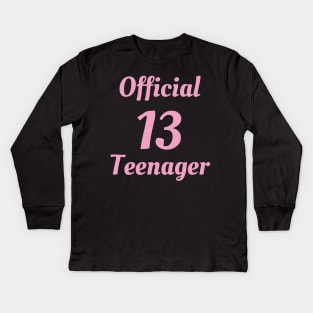 Official Teenager T-Shirt - 13th Birthday Gift Tee for Girls Kids Long Sleeve T-Shirt